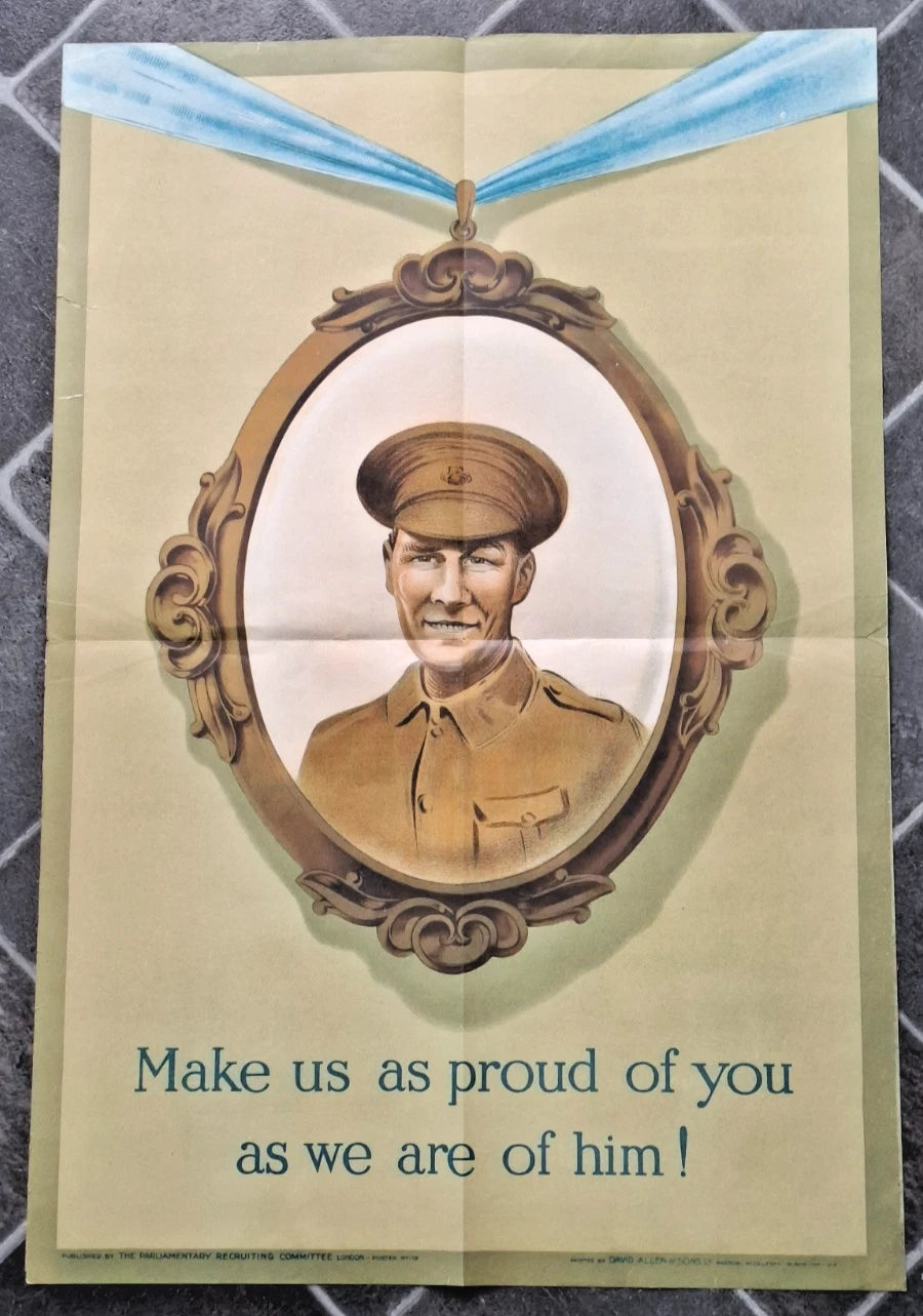 "Make Us Proud Of You" genuine WW1 Army recruiting poster