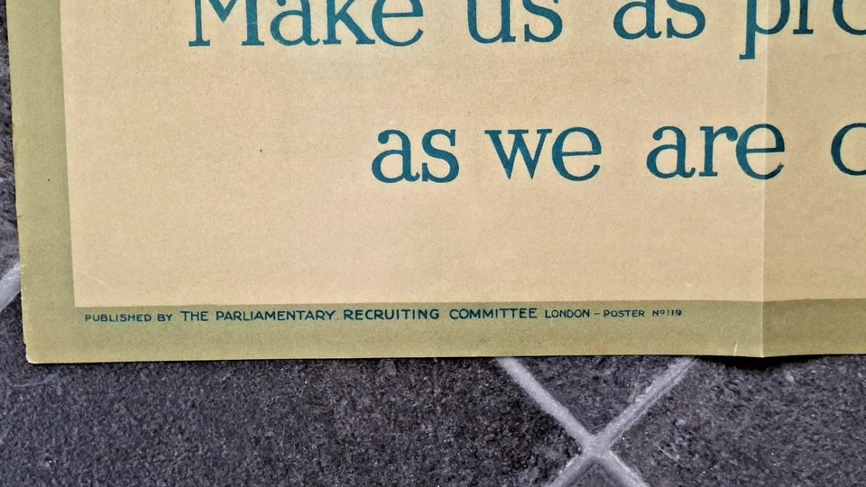 "Make Us Proud Of You" genuine WW1 Army recruiting poster