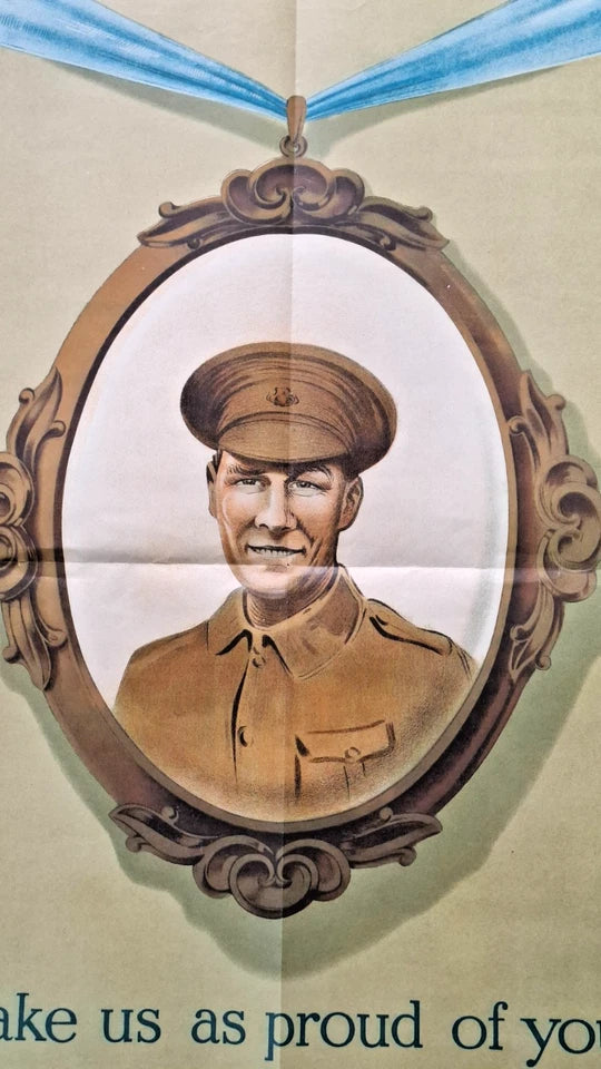"Make Us Proud Of You" genuine WW1 Army recruiting poster